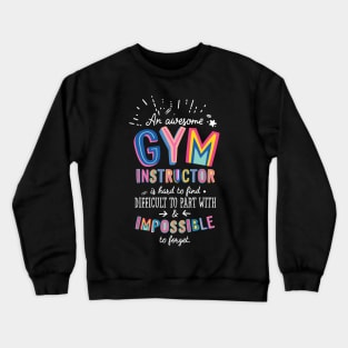 An awesome Gym Instructor Gift Idea - Impossible to Forget Quote Crewneck Sweatshirt